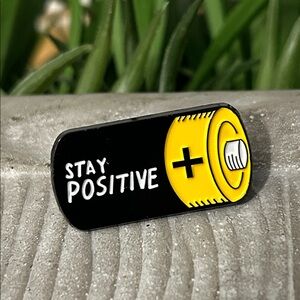 Stay Positive enamel pin NEW tiny battery with a big message